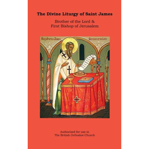 The Divine Liturgy of Saint James (Hardback)