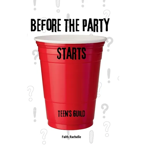 Before the Party Starts: Teen's Guild