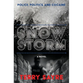 Snowstorm: Police, Politics, and Cocaine