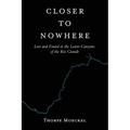 Closer to Nowhere