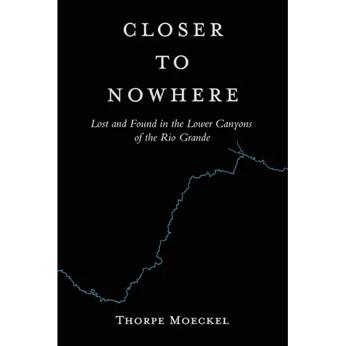 Closer to Nowhere