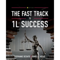 The Fast Track to 1L Success