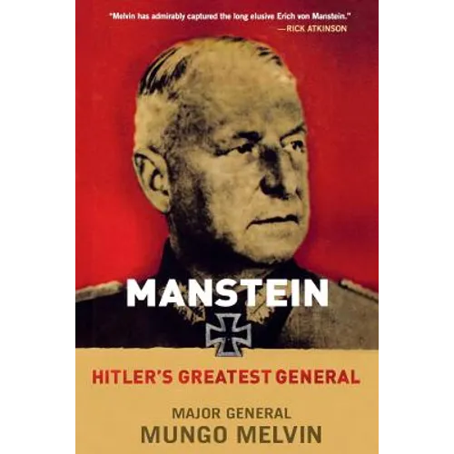 Manstein: Hitler's Greatest General
