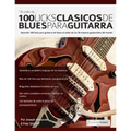 100 licks clásicos de blues para guitarra