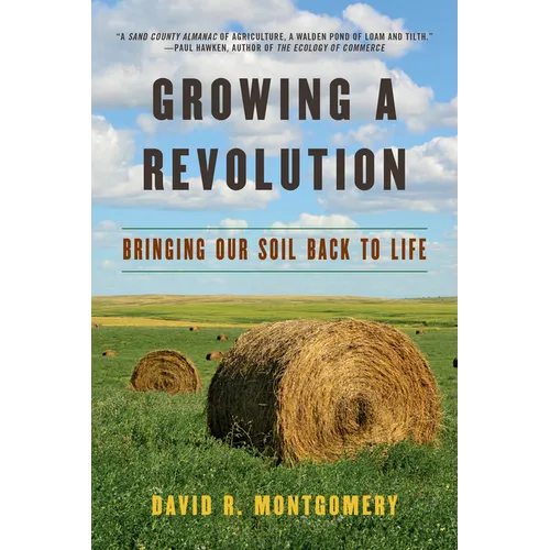Growing a Revolution: Bringing Our Soil Back to Life