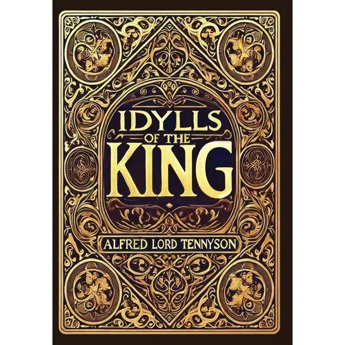 Idylls of the King (Collector's Edition) (Laminated Hardback with Jacket)