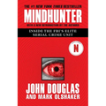 Mindhunter: Inside the Fbi's Elite Serial Crime Unit