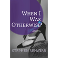 When I Was Otherwise