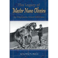 The Legacy of Master Nuno Oliveira
