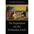 An Exposition on the Orthodox Faith
