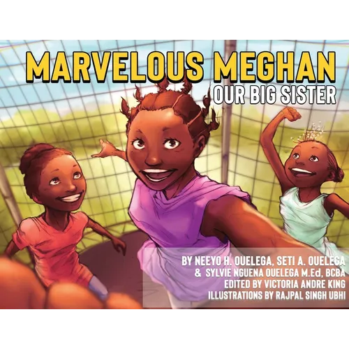 Marvelous Meghan Our Big Sister