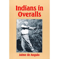 Indians in Overalls