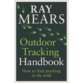 Outdoor Tracking Handbook: How to Find Anything in the Wild