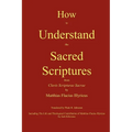 How to Understand the Sacred Scriptures