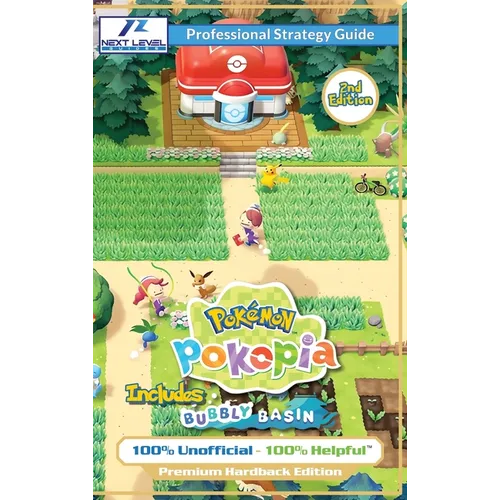 Pokemon Pokopia Strategy Guide Book (2nd Edition - Full Color Premium Hardback): 100% Unofficial - 100% Helpful Walkthrough