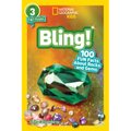 Bling! (National Geographic Kids Readers, Level 3/Fact Reader): 100 Fun Facts about Rocks and Gems