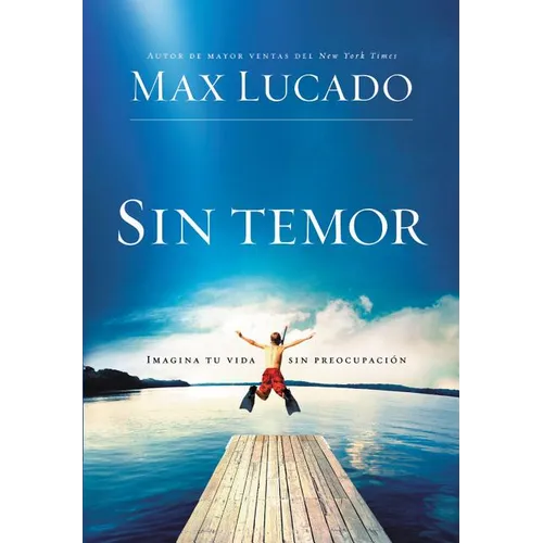 La Sin temor: Imagina tu vida sin preocupaci��n = Fearless = Fearless
