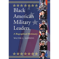 Black American Military Leaders: A Biographical Dictionary
