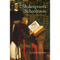 Shakespeare's Schoolroom: Rhetoric, Discipline, Emotion