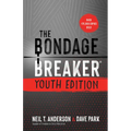 The Bondage Breaker Youth Edition: Updated for Today's Teen