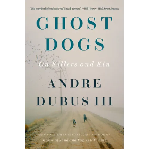 Ghost Dogs: On Killers and Kin