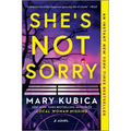 She's Not Sorry: A Psychological Thriller