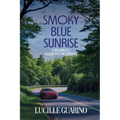 Smoky Blue Sunrise: A Return to Elizabeth's Mountain