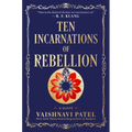 Ten Incarnations of Rebellion