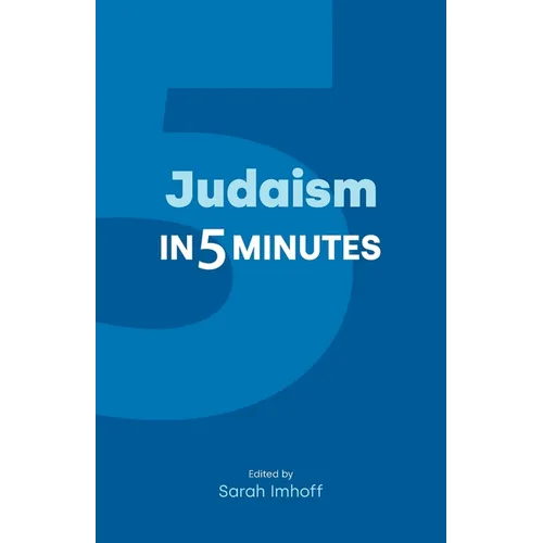Judaism in Five Minutes