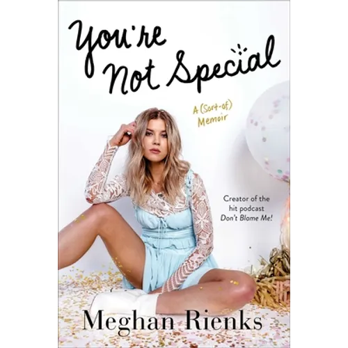You're Not Special: A (Sort-Of) Memoir