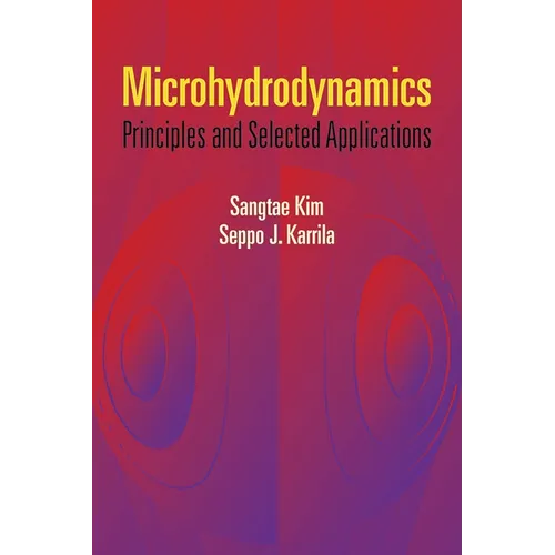Microhydrodynamics: Principles and Selected Applications