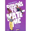 Reasons to Hate Me: (A Young Adult Novel about an Autistic Teen, Friendship, Cyberbullying, and Romance)