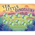 Ten Little Dinosaurs: A Counting Storybook