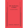 My Manana Comes