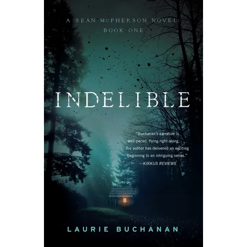 Indelible: A Sean McPherson Novel, Book 1