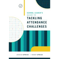 School Leader's Guide to Tackling Attendance Challenges