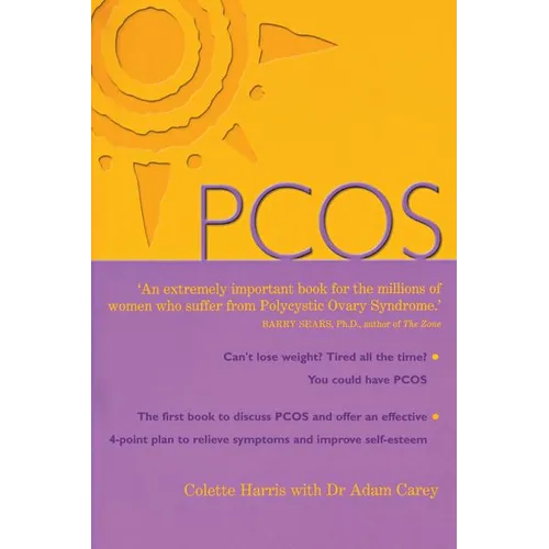 Pcos: A Woman's Guide to Dealing with Polycistic Ovary Syndrome
