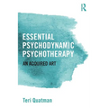 Essential Psychodynamic Psychotherapy: An Acquired Art