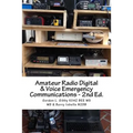 Amateur Radio Digital and Voice Emergency Communications: Build your community group's assets & expertise