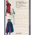 Puccini - Il Trittico Opera Vocal Score Complete Opera Vocal Score Book for Singers and Teachers Full Piano Reduction for Il Tabarro Suor Angelica Gia