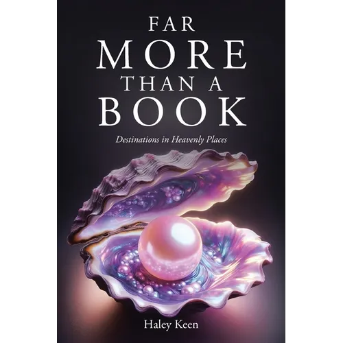 Far More Than A Book: Destinations in Heavenly Places