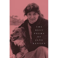 The Best Poems of Jane Kenyon: Poems