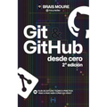 Git y GitHub desde cero: Guía de estudio teórico-práctica paso a paso más curso en vídeo