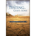 The Testing of God's Sons