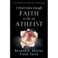I Don't Have Enough Faith to Be an Atheist