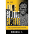 Real Estate: Home Selling Secrets