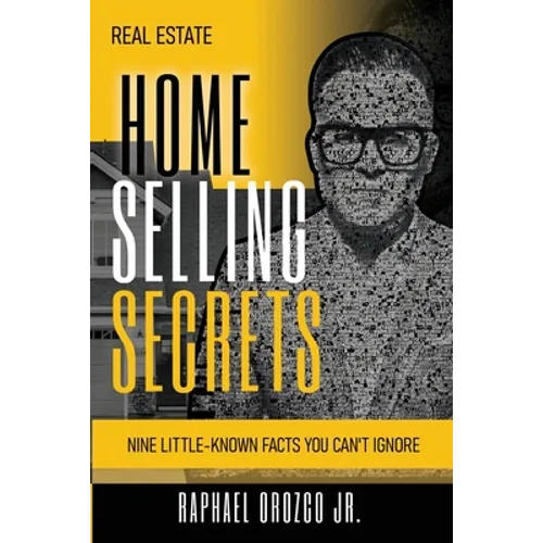 Real Estate: Home Selling Secrets