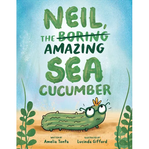 Neil, the Amazing Sea Cucumber