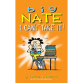 Big Nate: I Can't Take It!