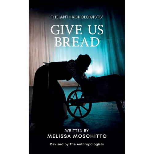 Give Us Bread